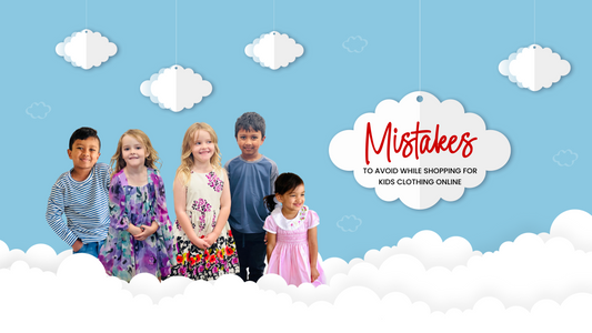 Mistakes to Avoid While Shopping for Kids Clothing Online
