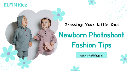 Dressing Your Little One: Newborn Photoshoot Fashion Tips