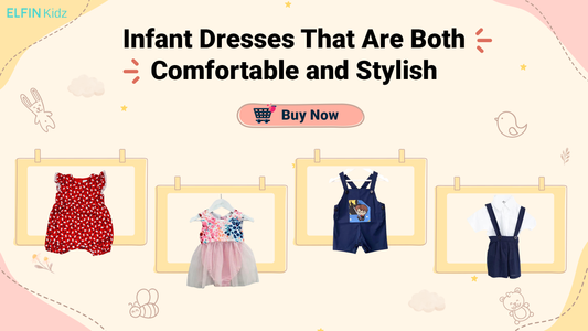 Infant Dresses That Are Both Comfortable and Stylish